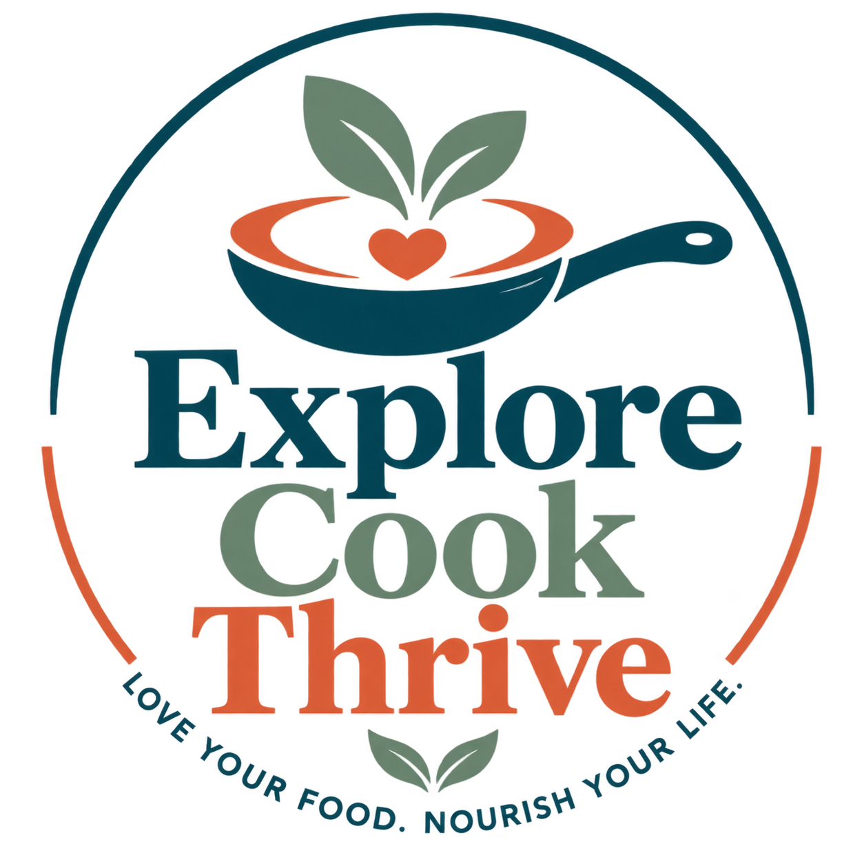 Explore Cook Thrive — Love your food. Nourish your life.